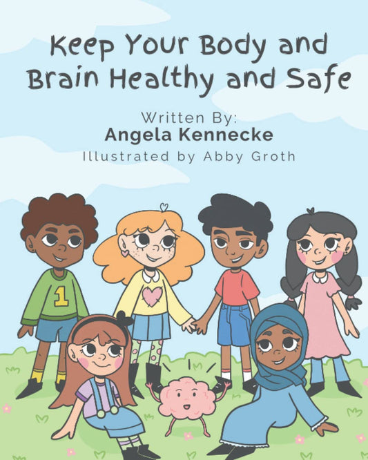 Keep Your Body and Brain Healthy and Safe - 3rd Grade Children's Book